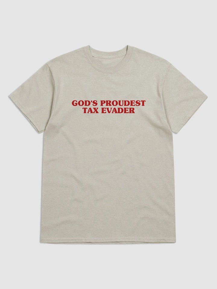 God's Proudest Tax Evader T-Shirt product image (1)