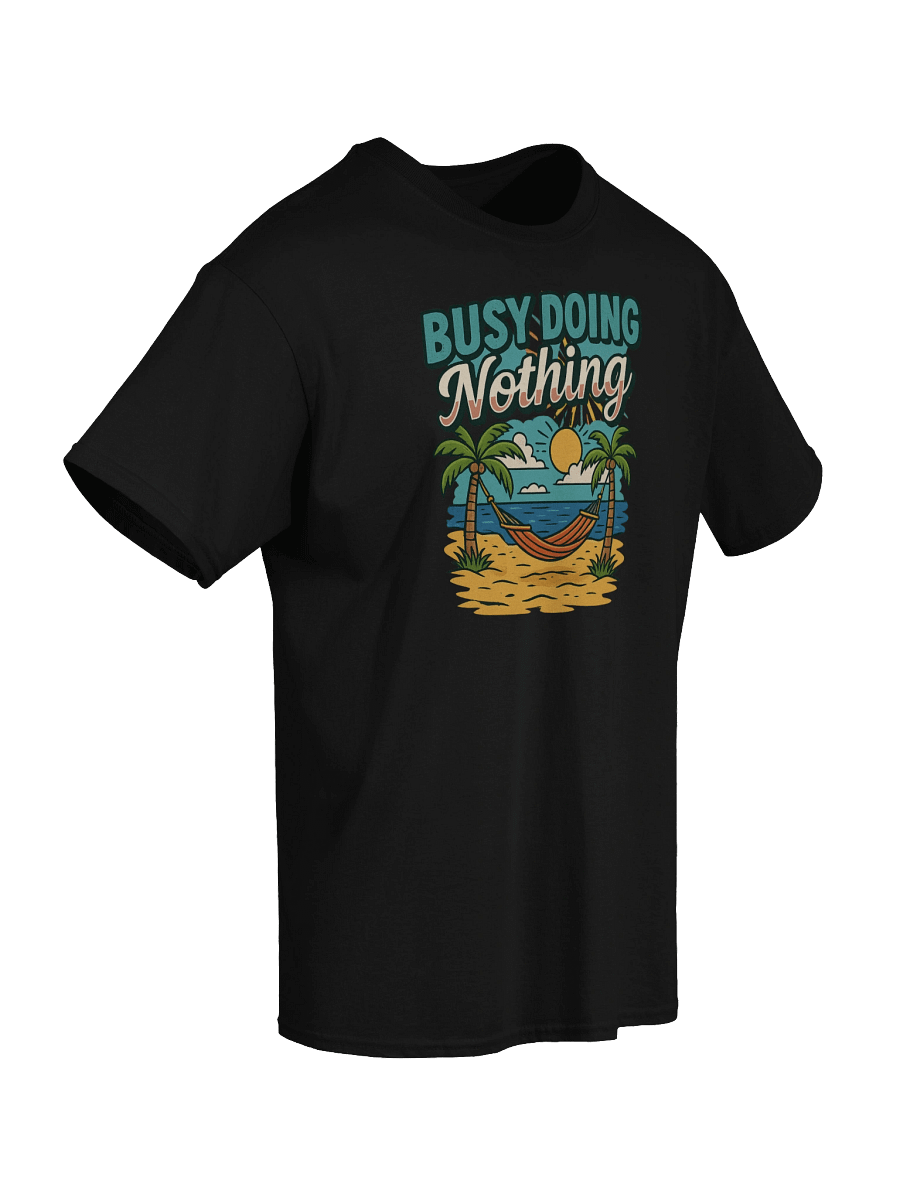 Busy Doing Nothing T-Shirt – Retro Beach Vibes Relaxation Tee product image (13)