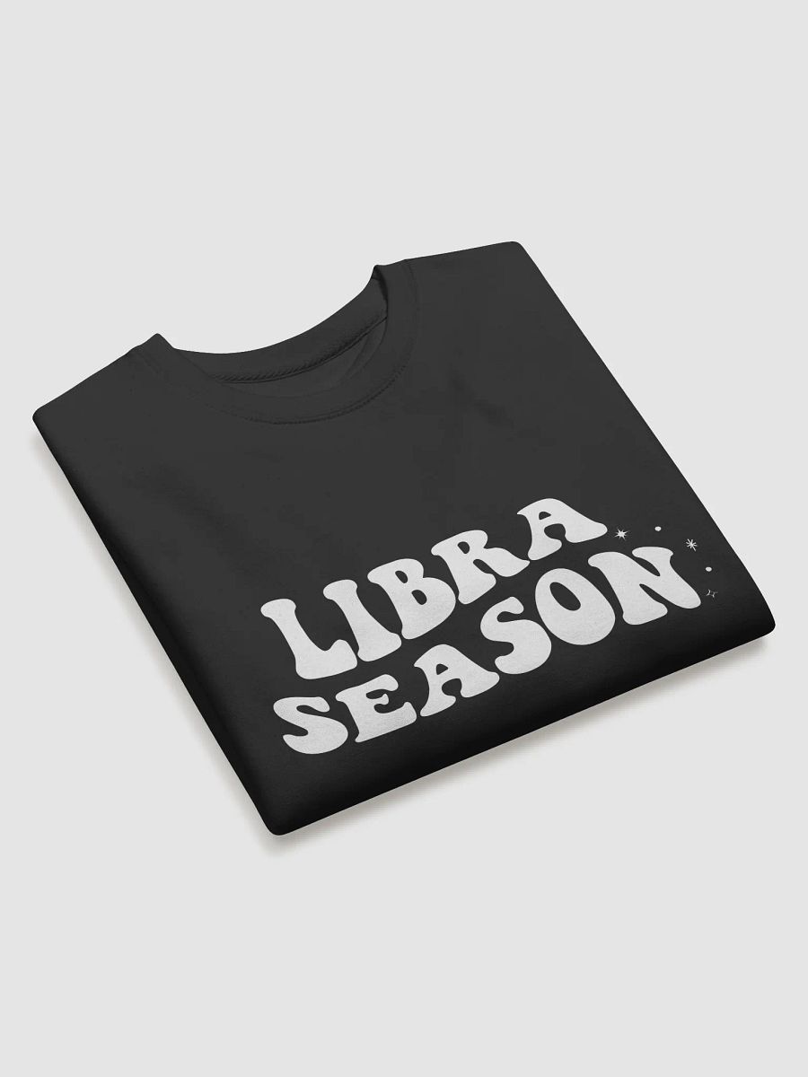 Libra Season Sweatshirt product image (5)