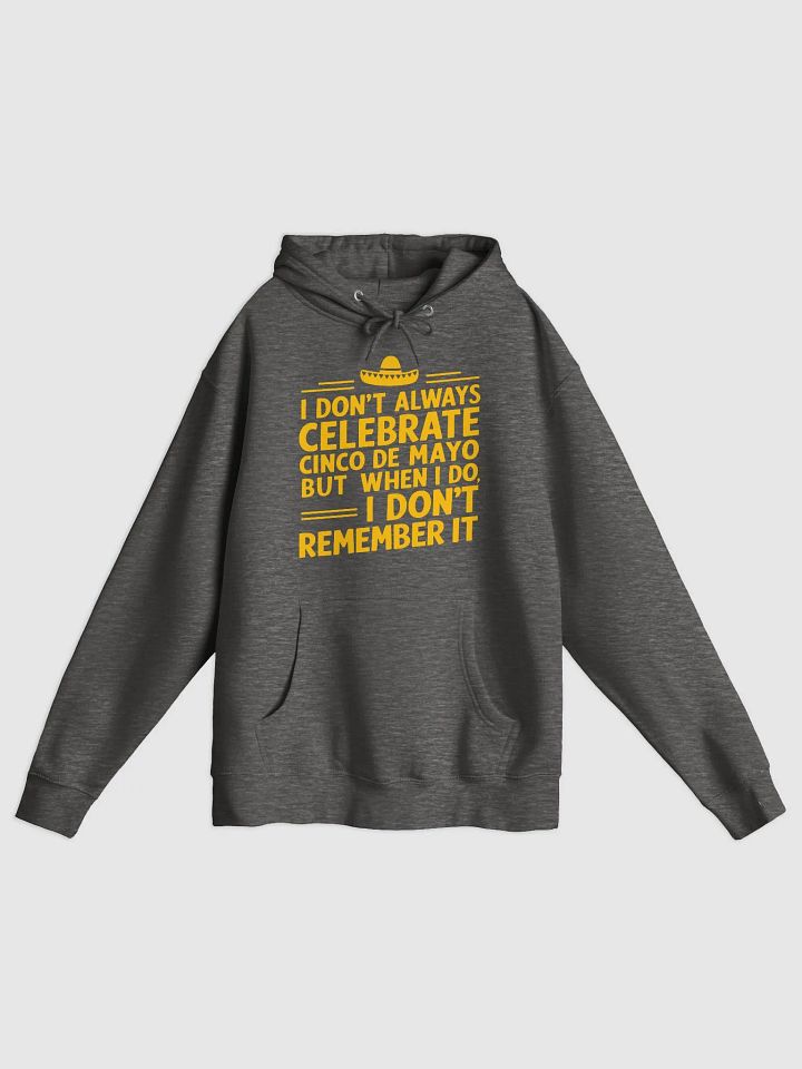 Cinco De Mayo Humor Hoodie product image (1)