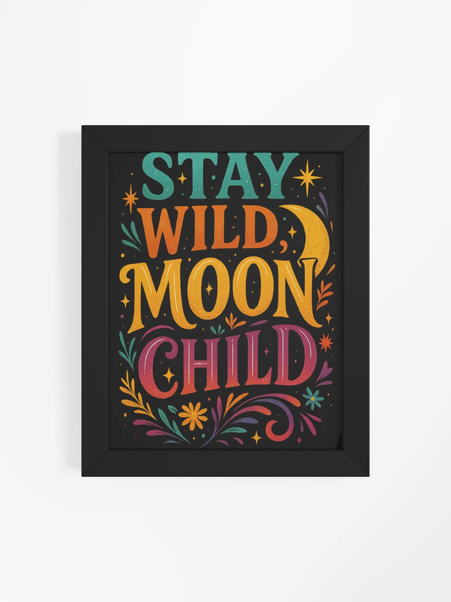Framed Poster – Stay Wild Moon Child product image (19)