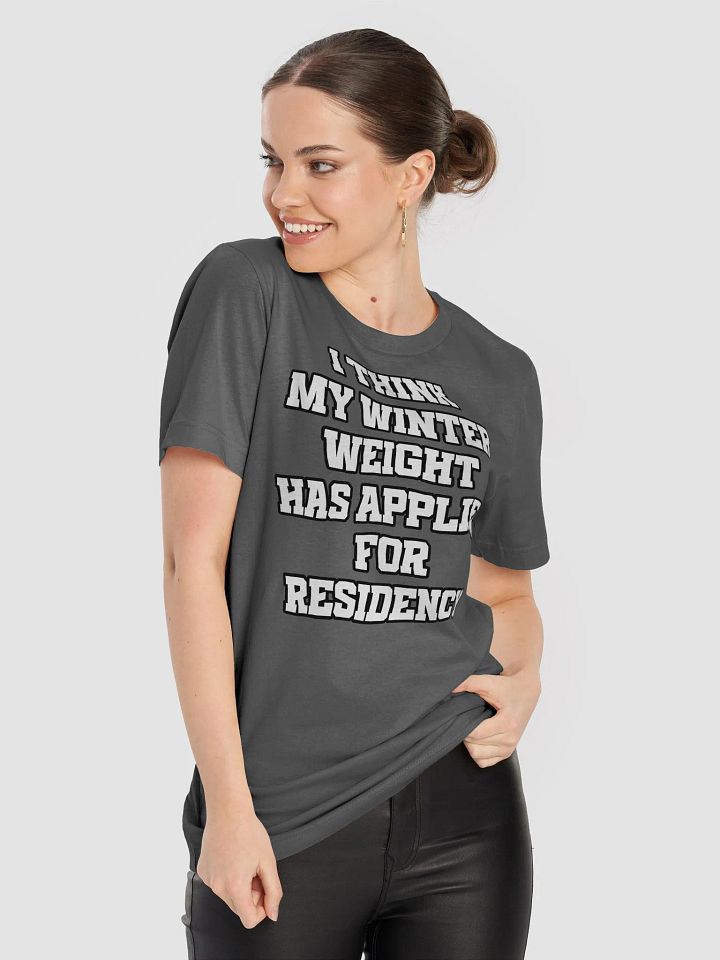 I Think My Winter Weight Has Applied For Residency product image (1)