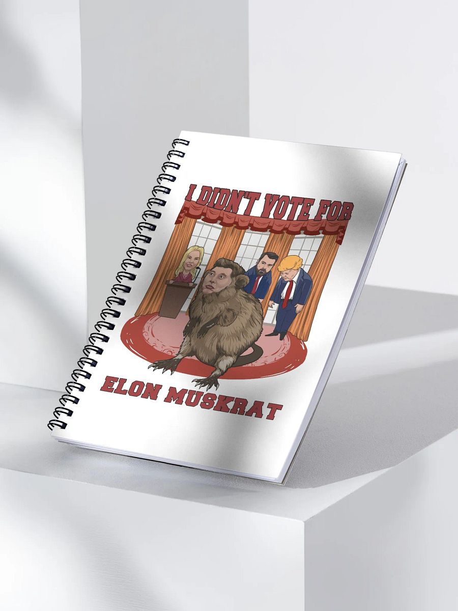 I Didn’t Vote for Elon Muskrat Spiral Notebook product image (3)