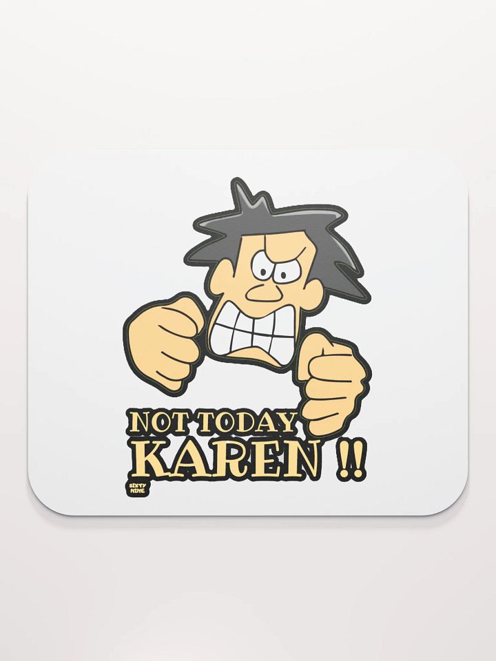 NOT TODAY KAREN! product image (2)