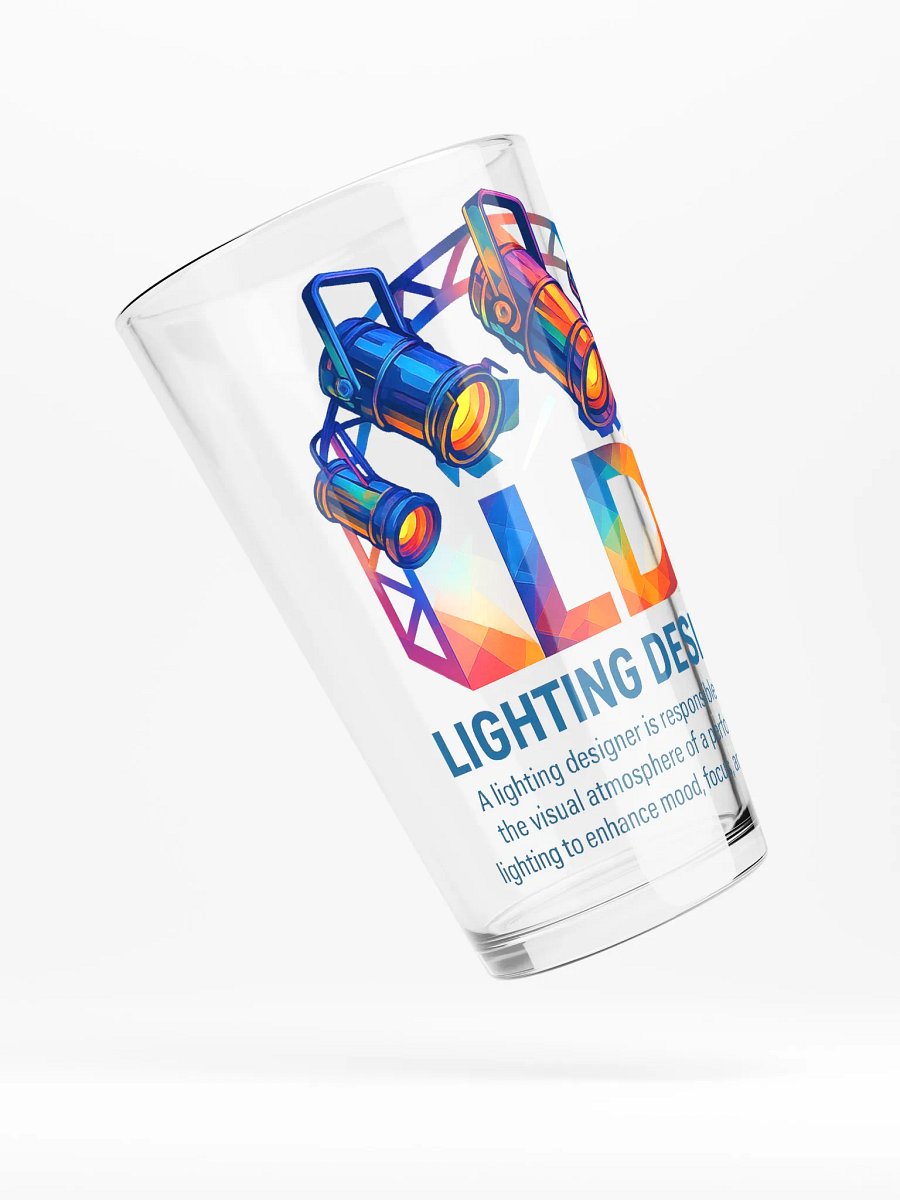 Theatrically Jerry: "LD (Light Designer) Prismatic Series" Premium Theatrically Jerry: "LD (Light Designer) Prismatic Series" Pint Glass product image (4)
