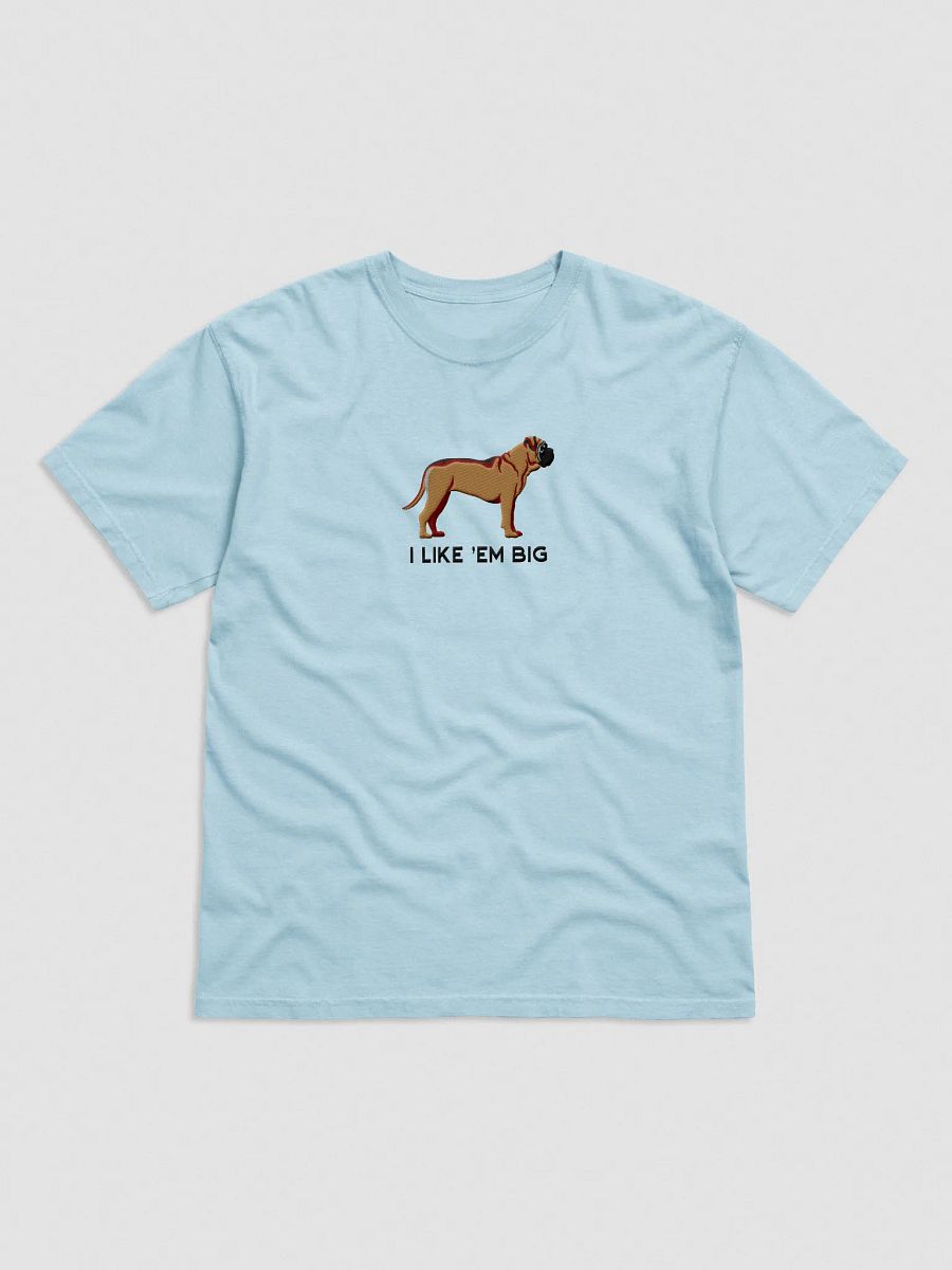 I Like 'Em Big T-Shirt(Embroidered) of an English Mastiff product image (41)
