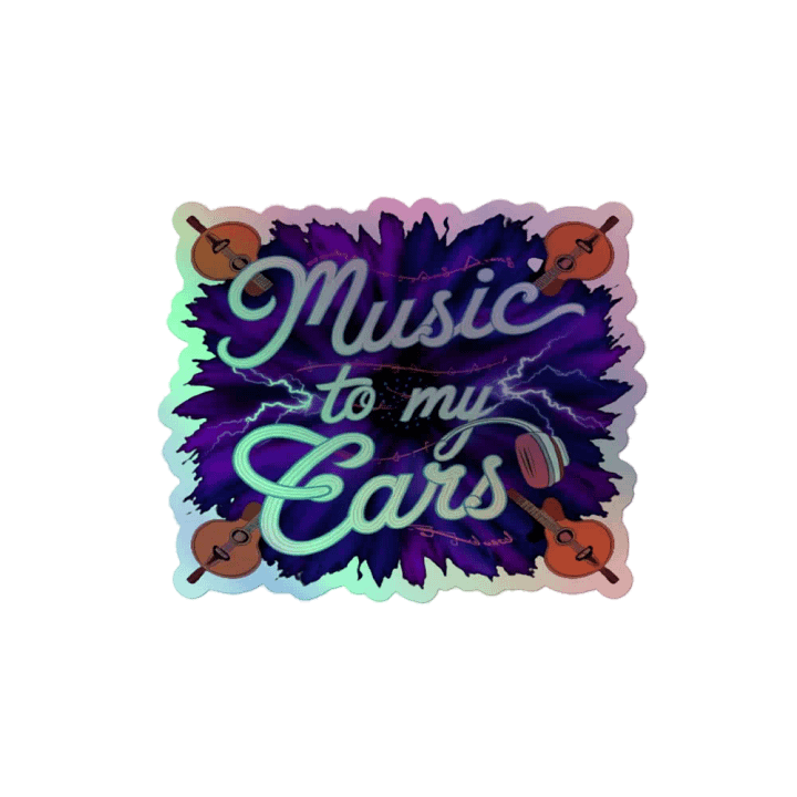 Holographic "Music to My Ears" Sticker - Vibrant Musical Decal product image (2)