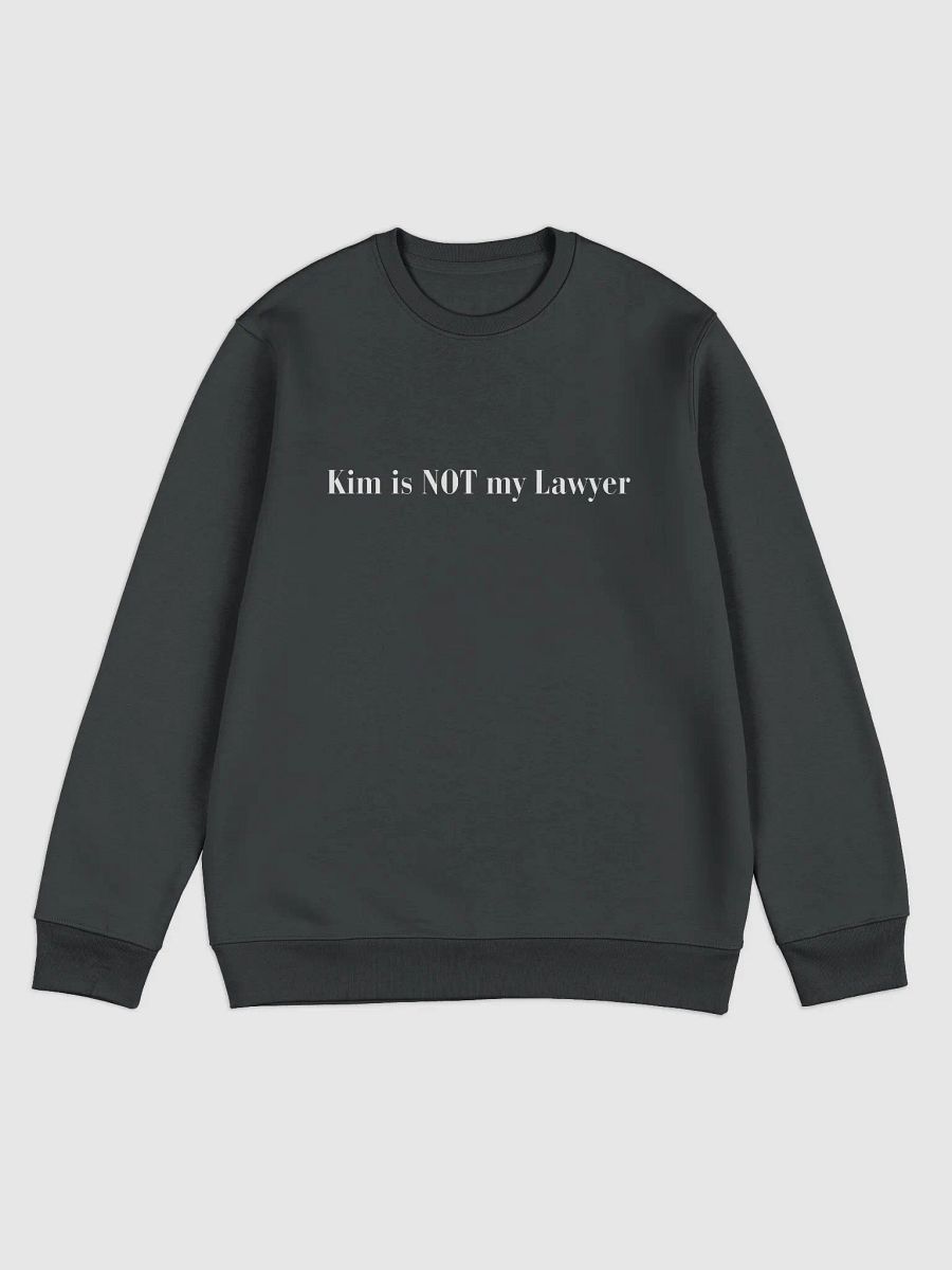 Kim Is Not My Lawyer Unisex Eco Sweatshirt product image (1)