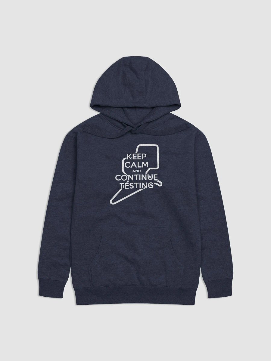 Keep Calm & Continue Testing Hoodie product image (2)