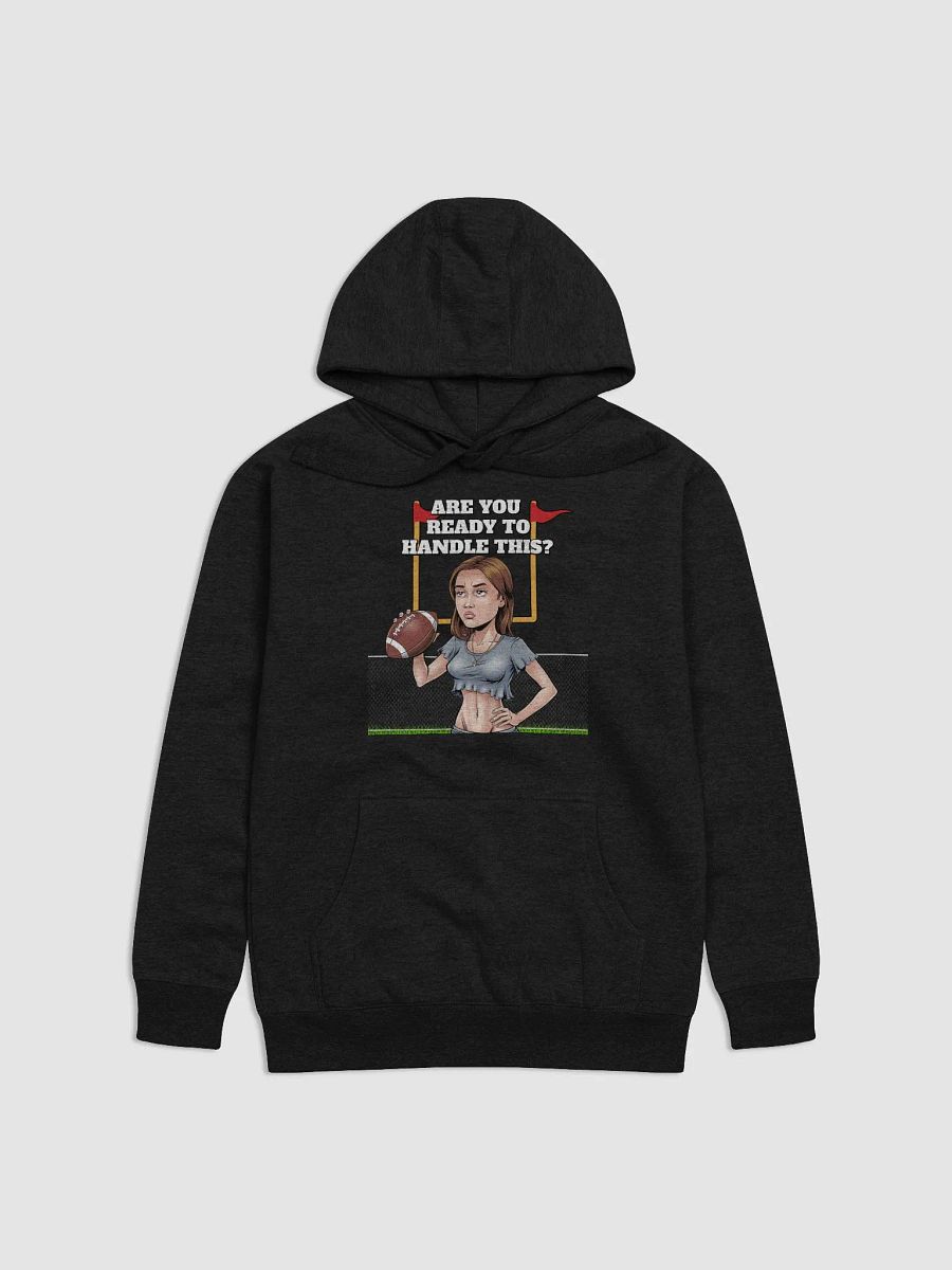 Are You Ready To Handle This? Female Footballer Hoodie product image (1)