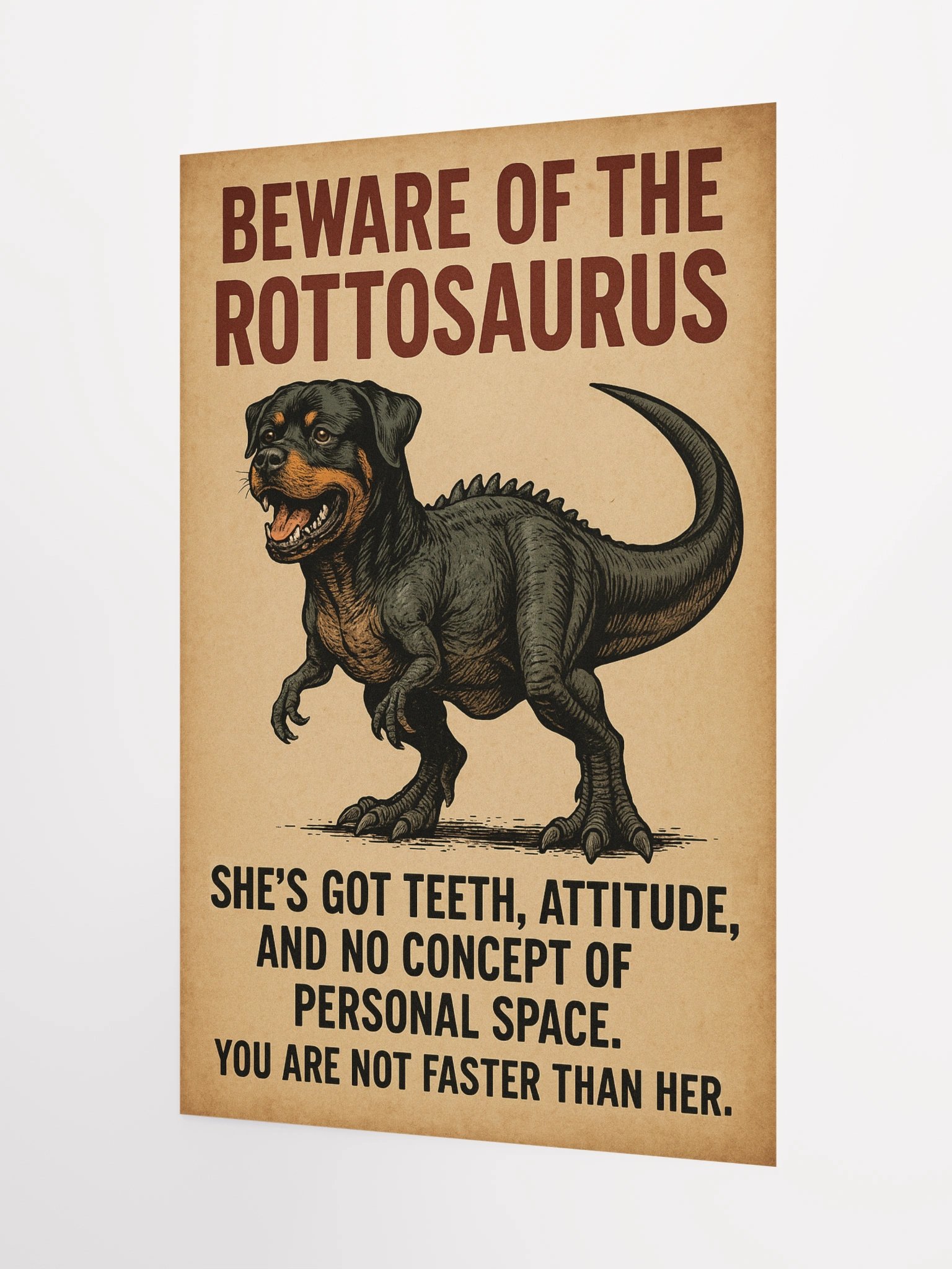 Beware of the Rottosaurus WARNING POSTER (SHE/HER VERSION) product image (8)