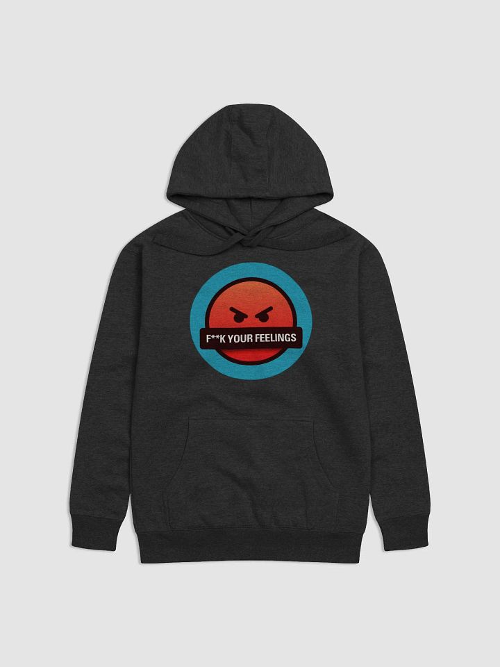 F**K Your Feelings Unisex Premium Hoodie product image (1)