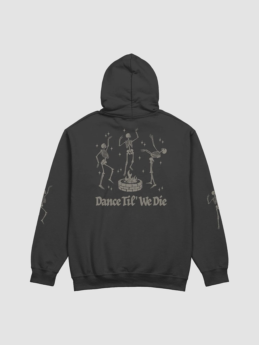 Dance Til' We Die Hoodie product image (4)