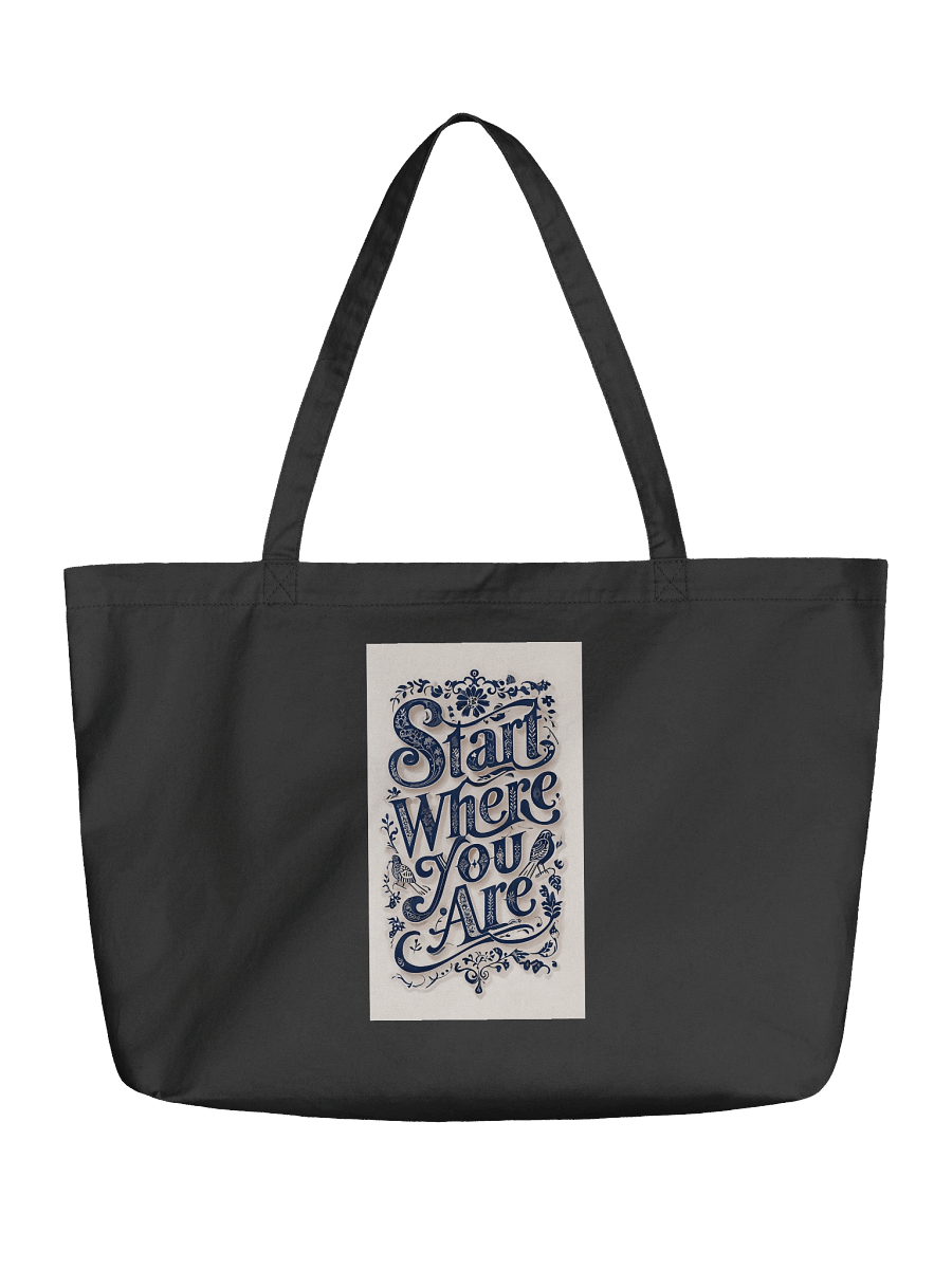 Start Where You Are DT - Organic Cotton Tote Bag (Standard) product image (1)