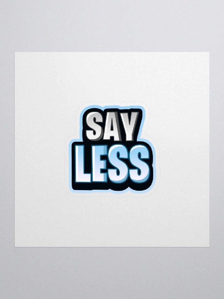 Say Less Sticker product image (1)