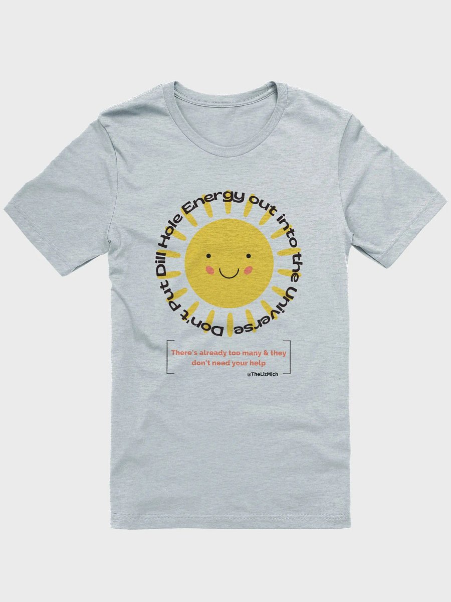 Dill Hole Energy TShirt product image (2)