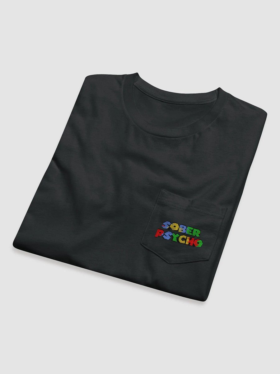 Unisex Sober Psycho Logo 1 Pocket T-Shirt product image (5)