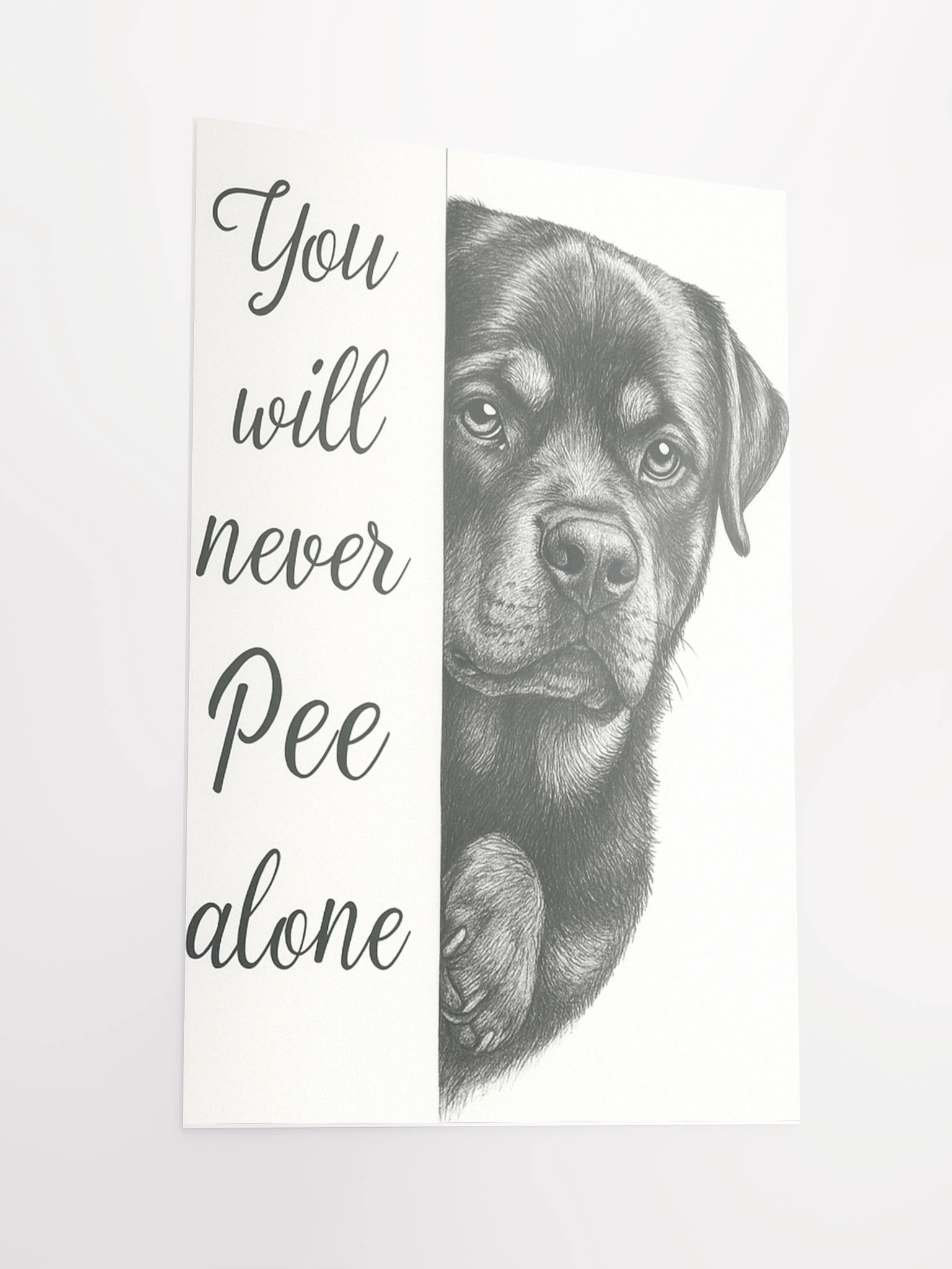 Rottweiler 'Pee Alone' Matte Poster product image (4)