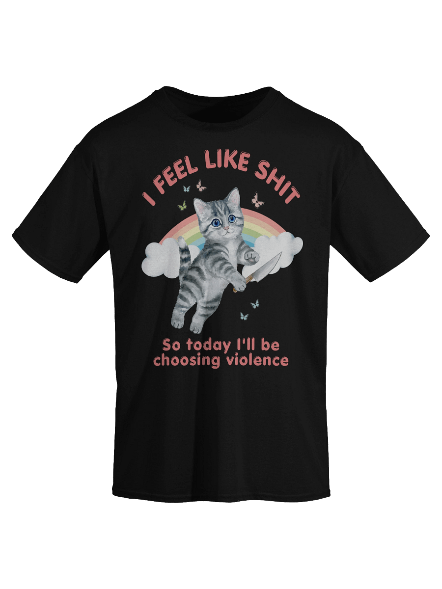 I Feel Like Shit T-Shirt product image (11)