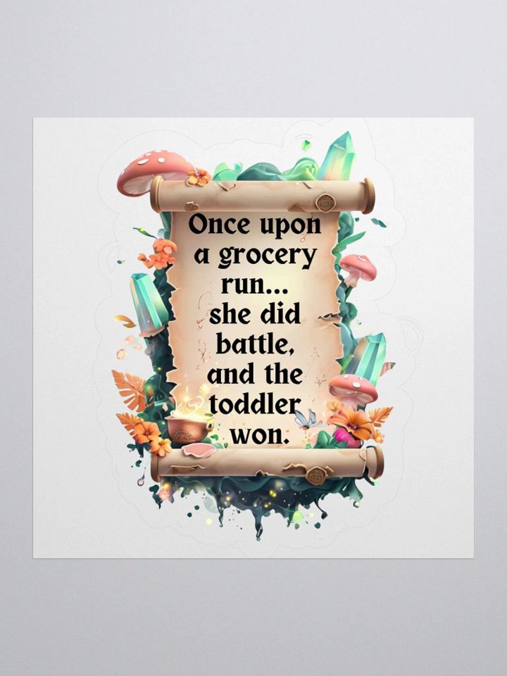 Funny Mom Sticker – ‘Once Upon A Grocery Run’ Parenting Humor Vinyl Decal product image (1)