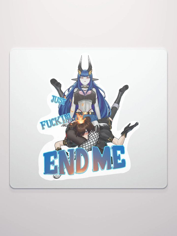 Just Fuckin END ME Gaming Mousepad product image (2)