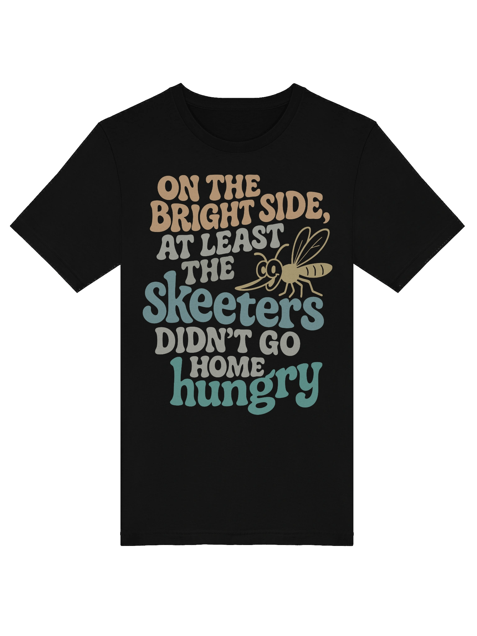 On The Bright Side At Least The Skeeters Didn't Go Home Hungry Retro Tee product image (3)
