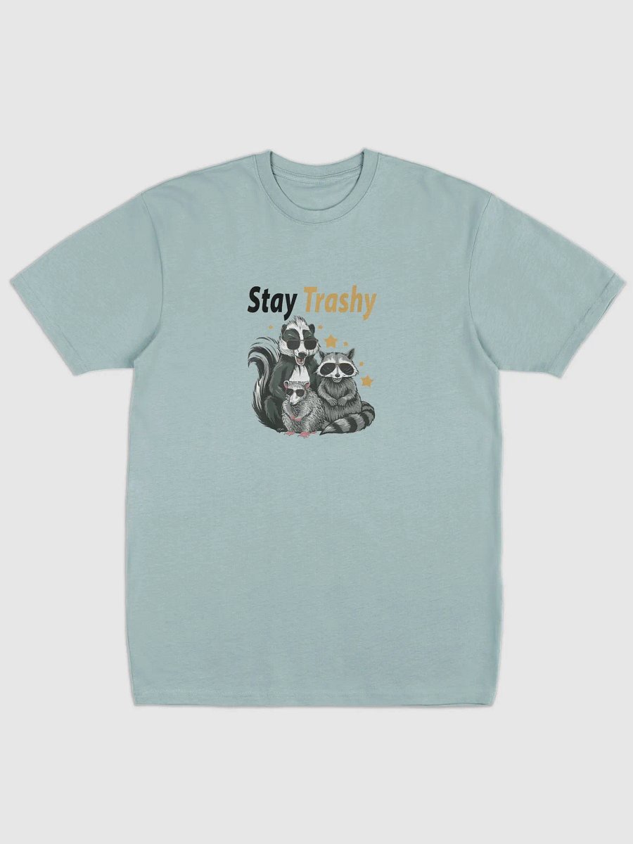 Stay Trash T-shirt product image (1)