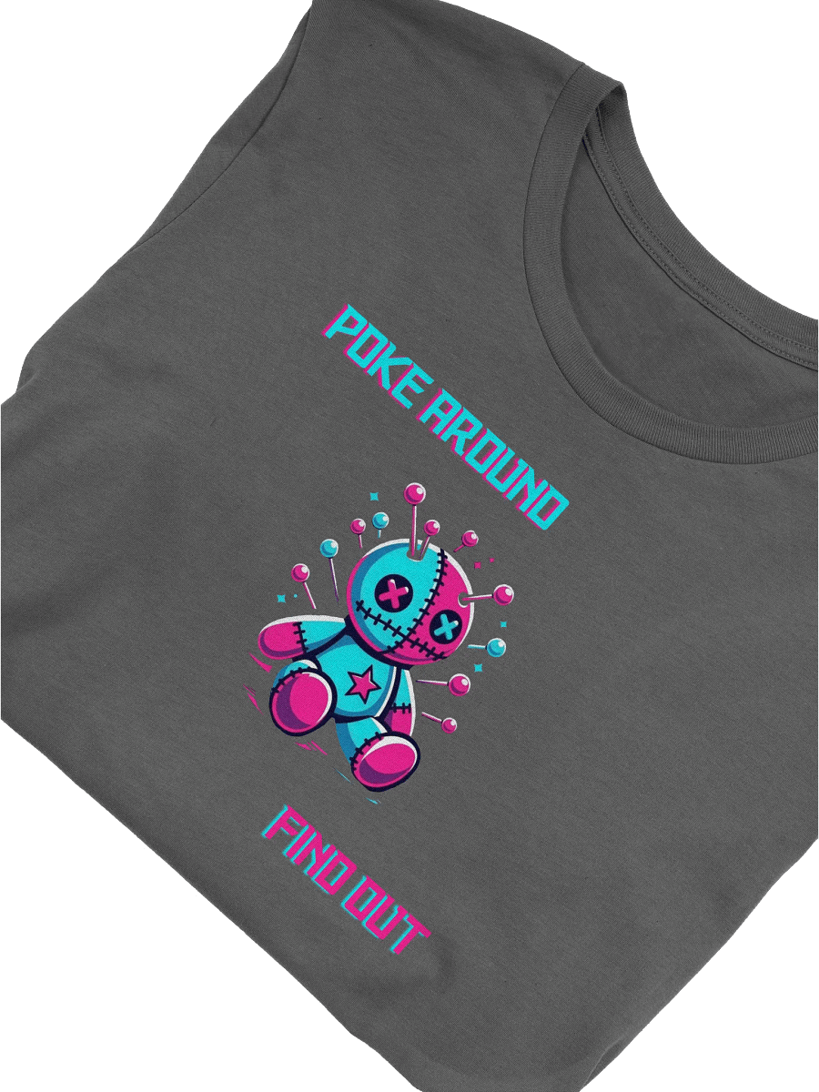 Poke Around...Find Out Tee product image (35)