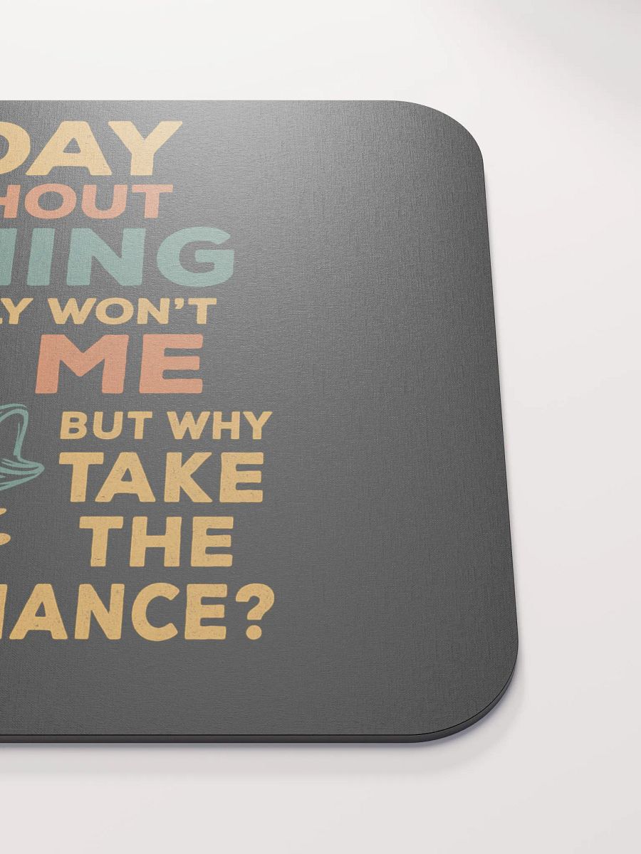 Fishing Desk Pad – A Day Without Fishing | Fun Workstation Gift product image (5)