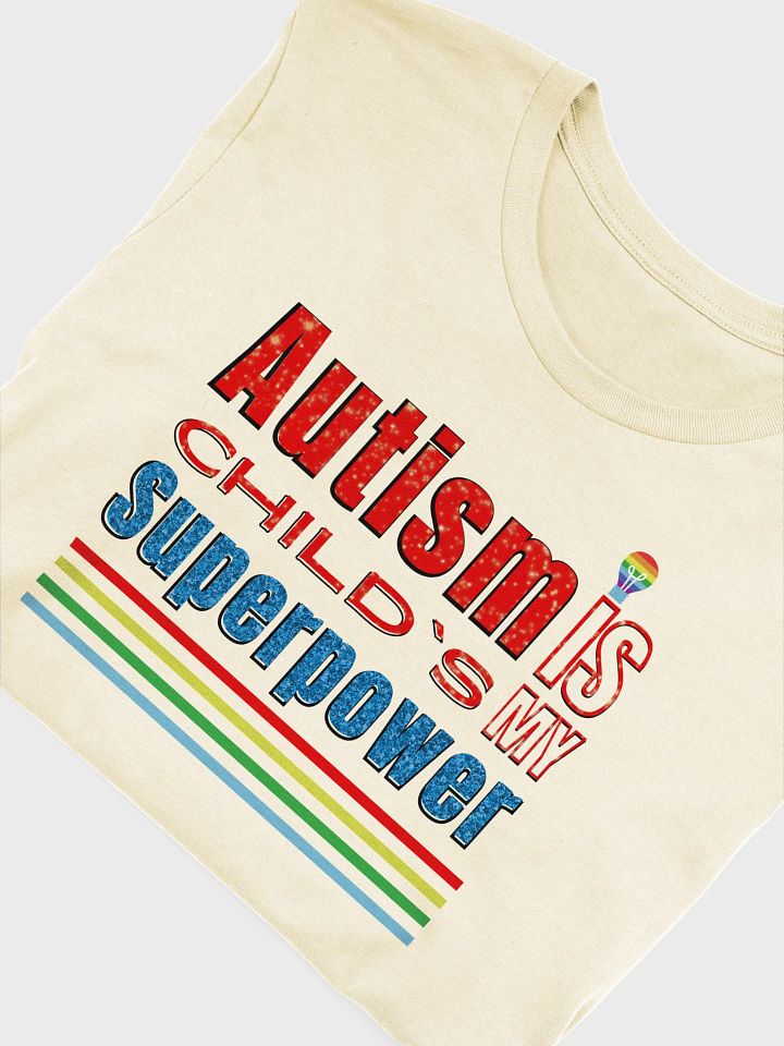 Autism Is My Child’s Superpower, Bella Canvas T-shirt product image (2)