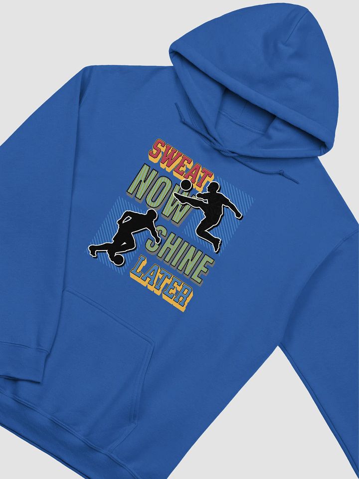 Sweat Now Shine Later Soccer Silhouette Hoodie product image (8)