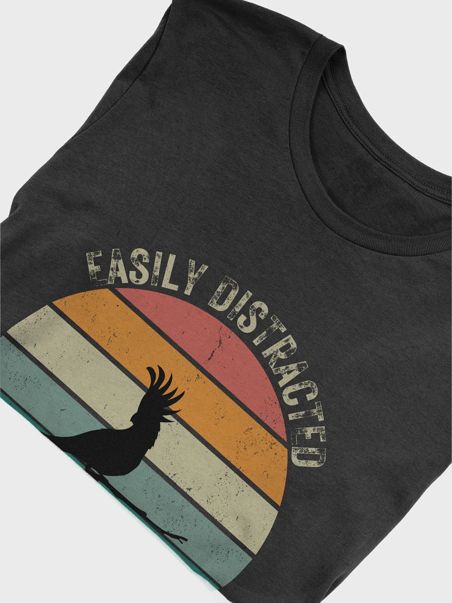 Easily Distracted by Birds T-Shirt product image (42)