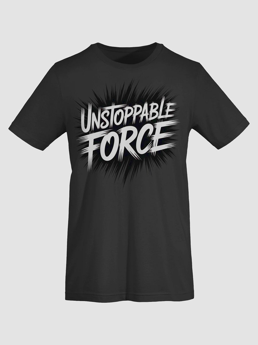 Unstoppable Force Brushstroke T-Shirt product image (68)