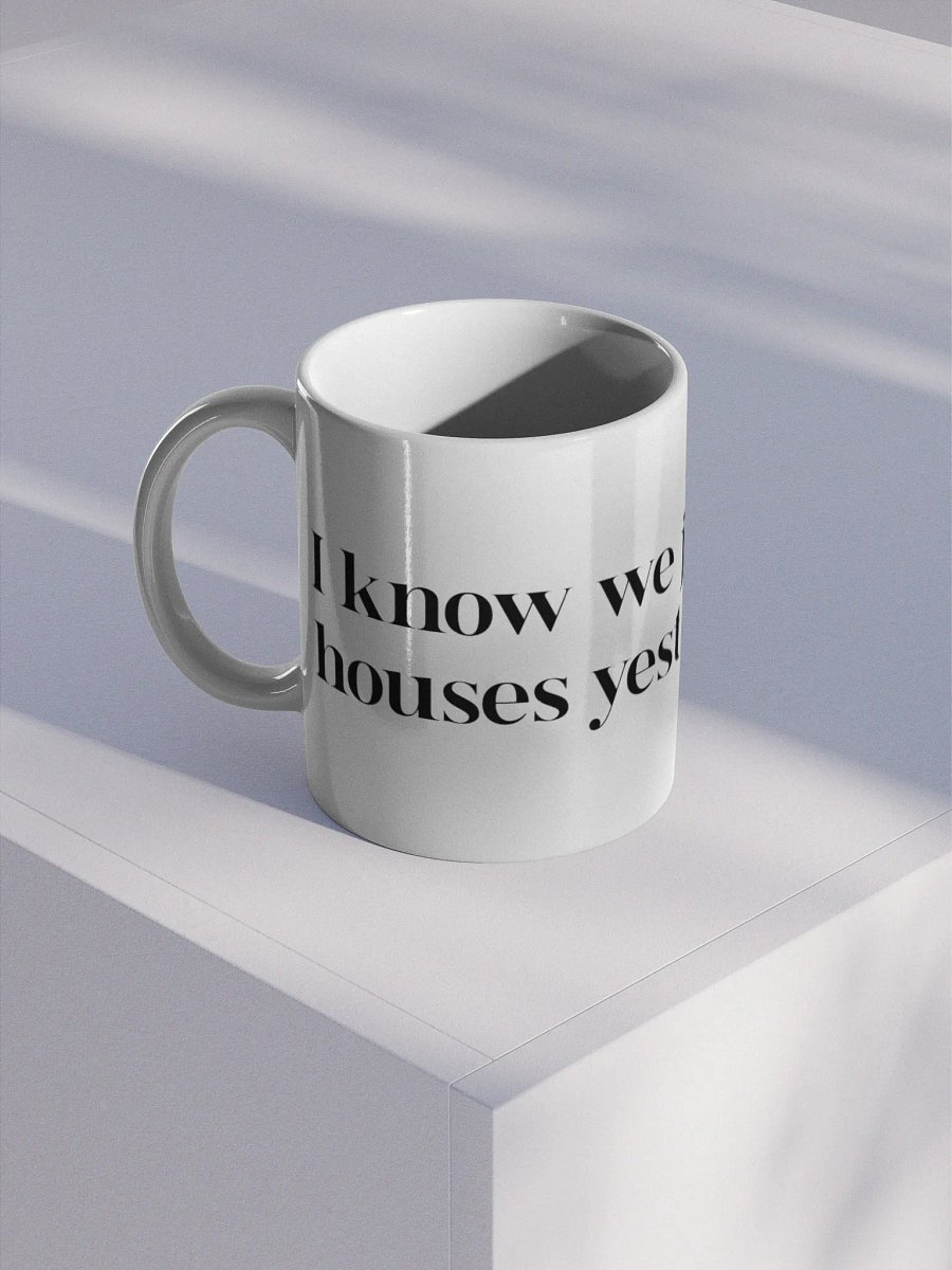 “I know we just moved houses yesterday but-” mug product image (1)