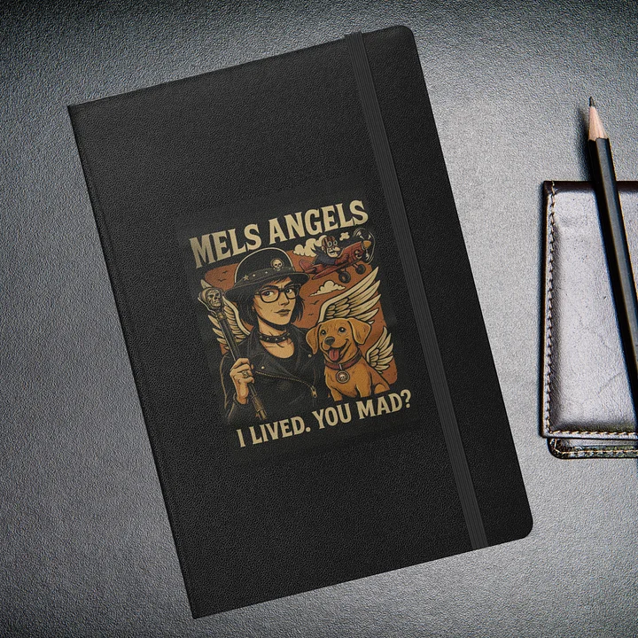 Mel’s Angels “I Lived. You Mad?” Hardcover Journal – Dark Humor Writing Notebook, Winged Dog Rebel Design product image (1)