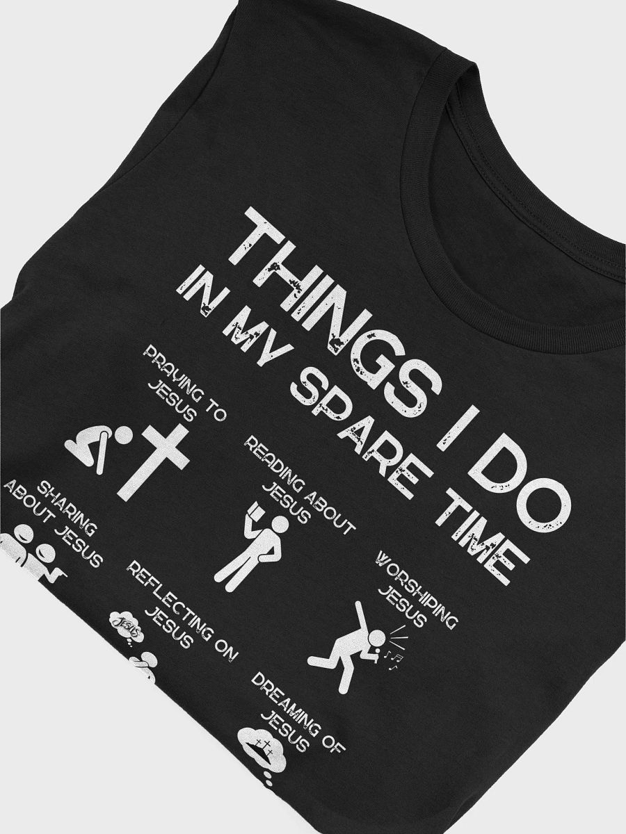 Things I Do In My Spare Time T-Shirt-Jesus product image (35)