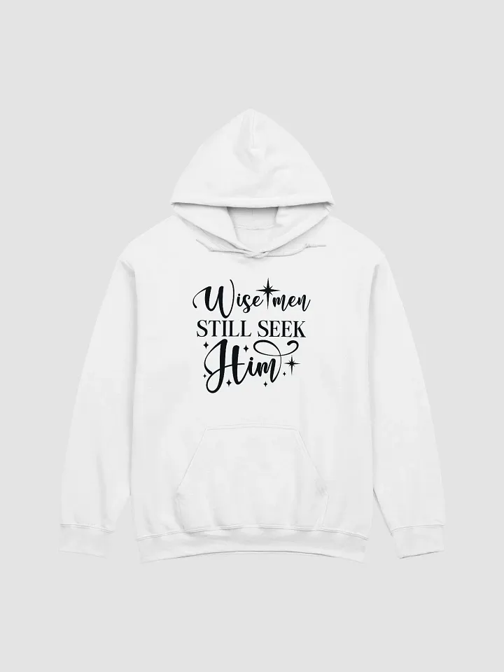 Wise Men Still Seek Him Christmas Hoodie product image (2)