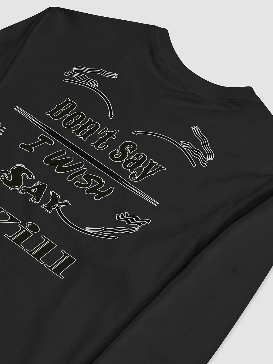 Don't Say I Wish Say I Will - Premium Fitted Long Sleeve Crew product image (4)