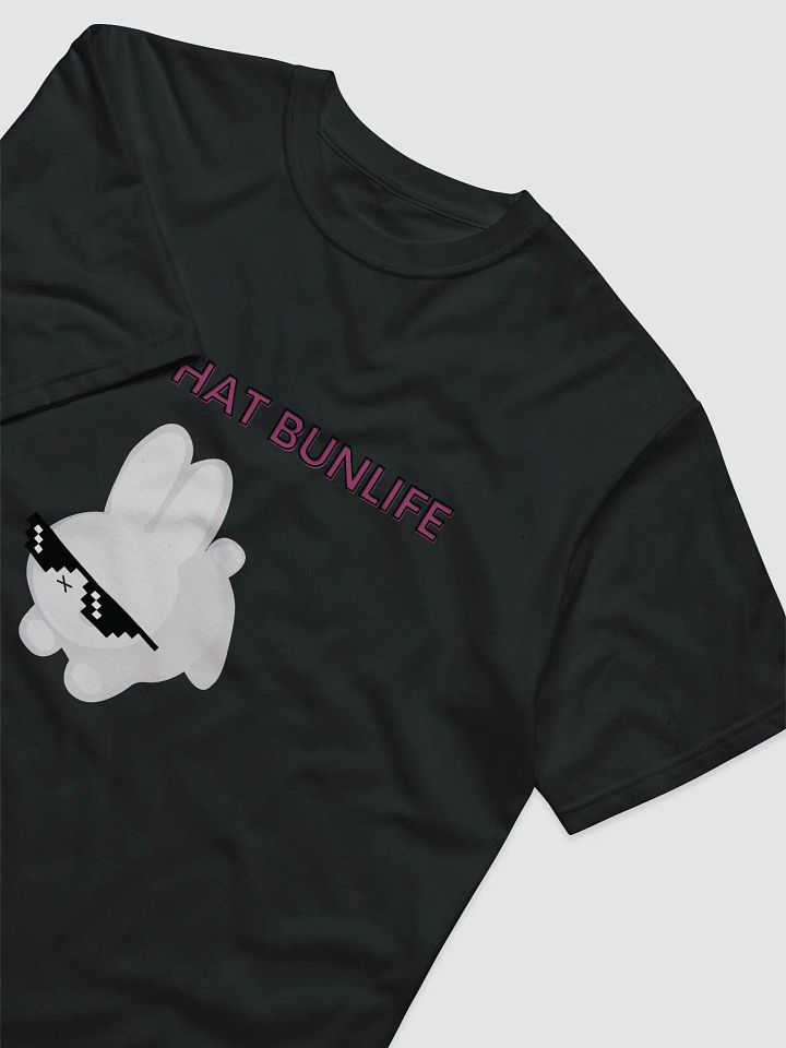 That Bunlife tee (Unisex) product image (2)
