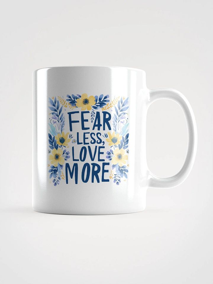 Fear Less Love More Coffee Mug product image (1)