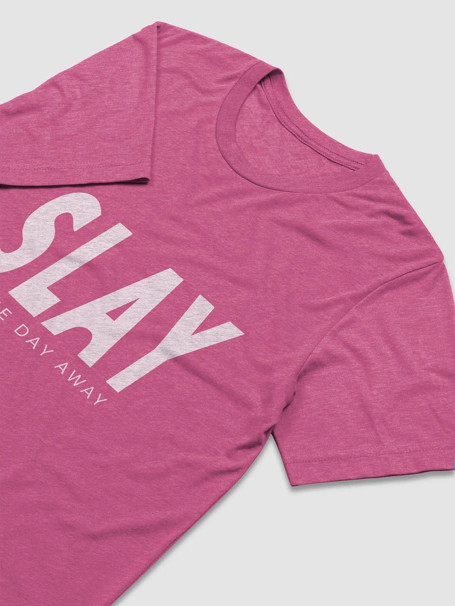 SLAY the day away (Tri-Blend) product image (16)