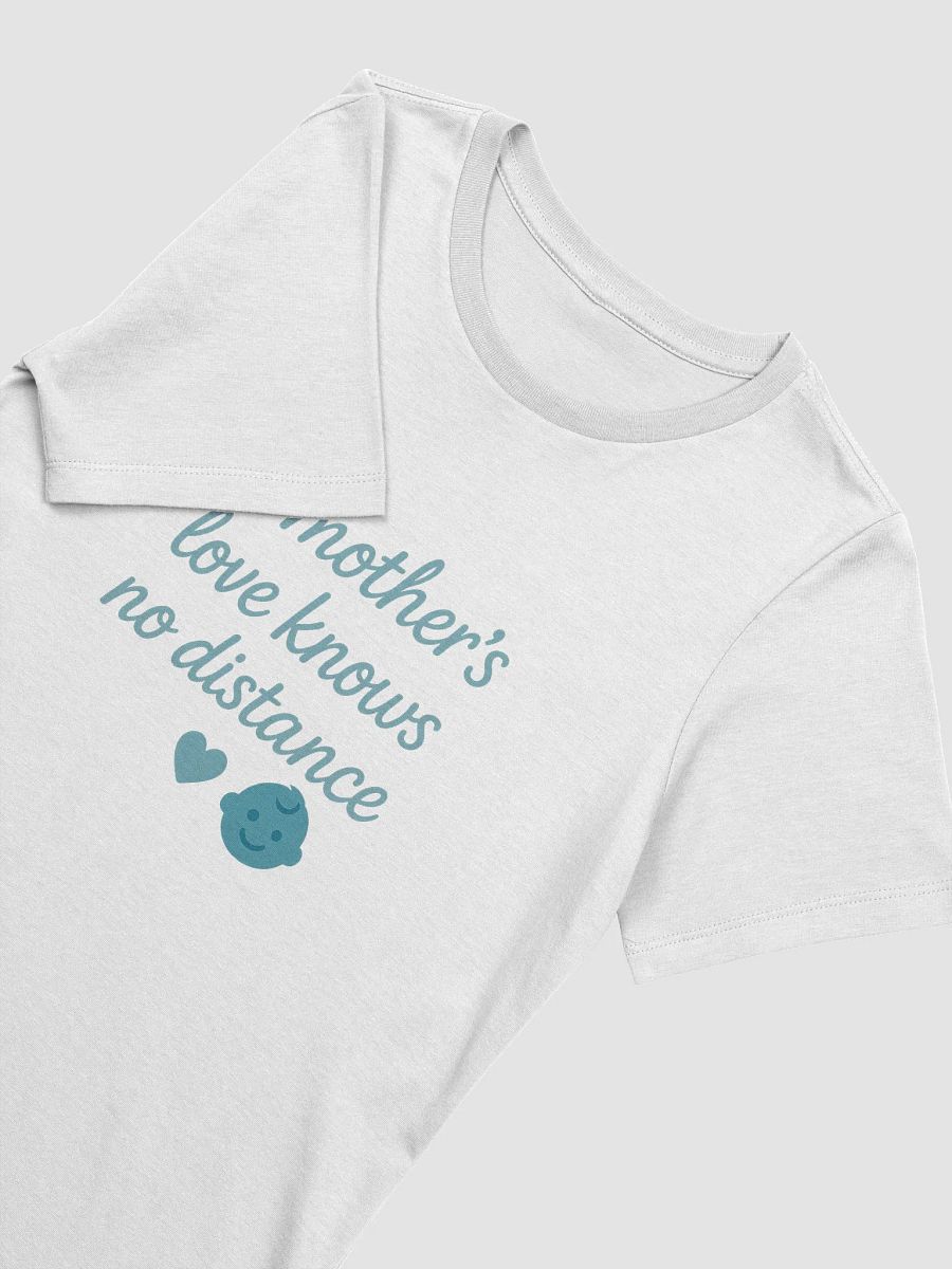 Mother's Love Distance T-Shirt product image (14)