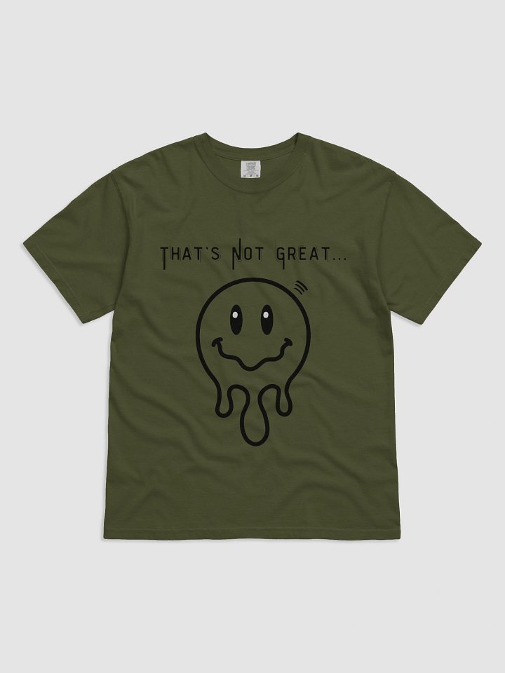 That's Not Great Tee product image (1)