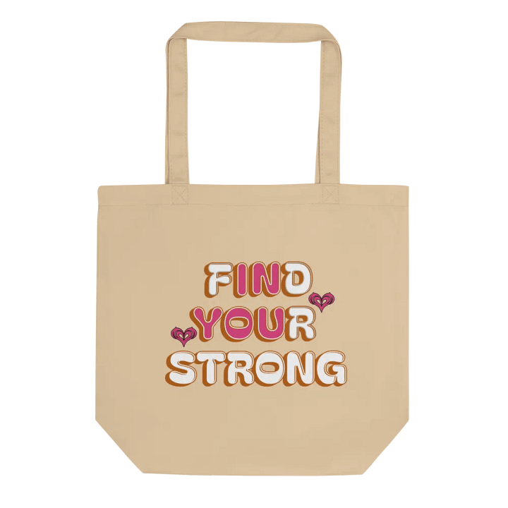 Find Your Strong In You Heart Eco Tote product image (1)