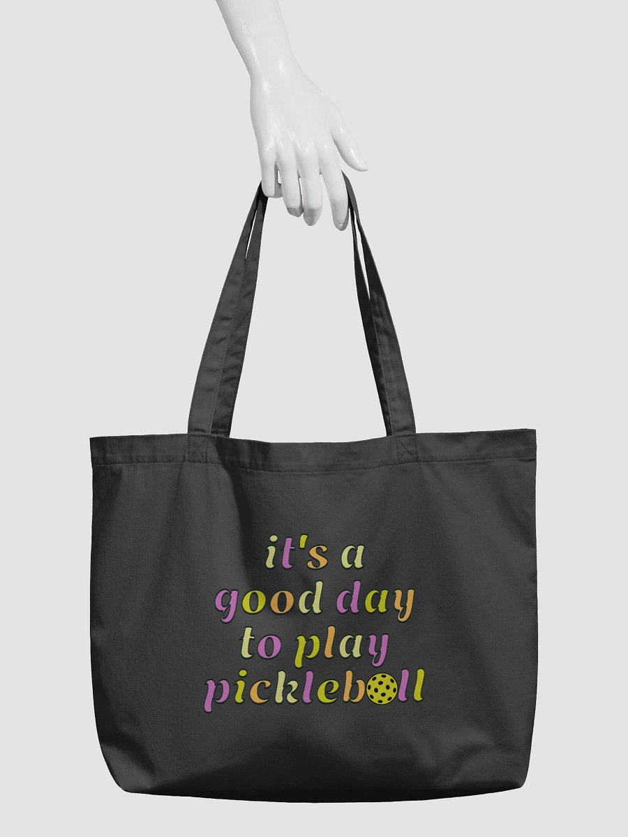Its A Good Day To Play Pickleball Organic Tote product image (3)