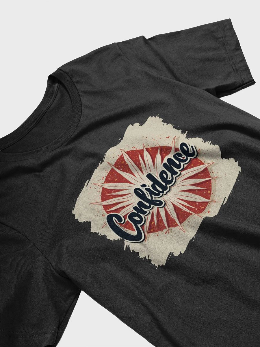 Confidence Design T-Shirt #115 product image (3)
