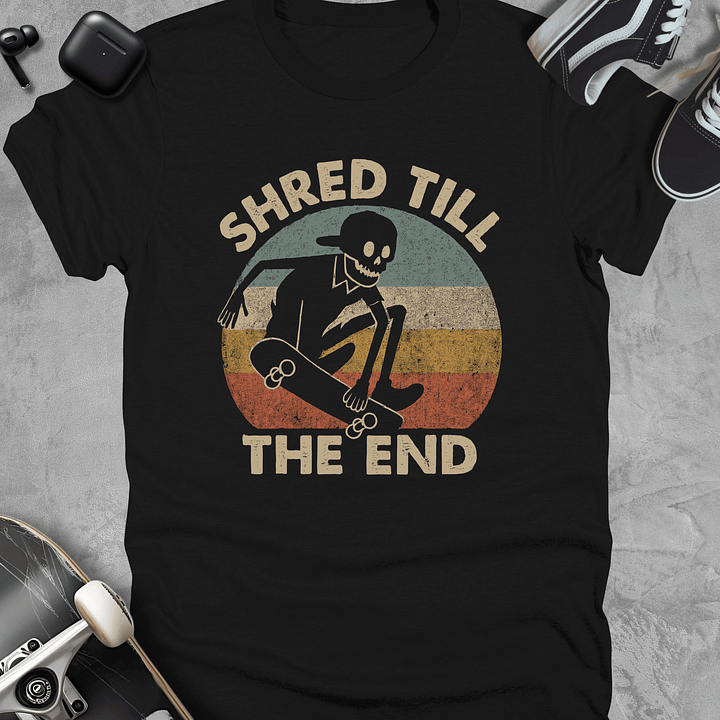 Shred till the end, Skateboarding t-shirt, Unisex product image (1)