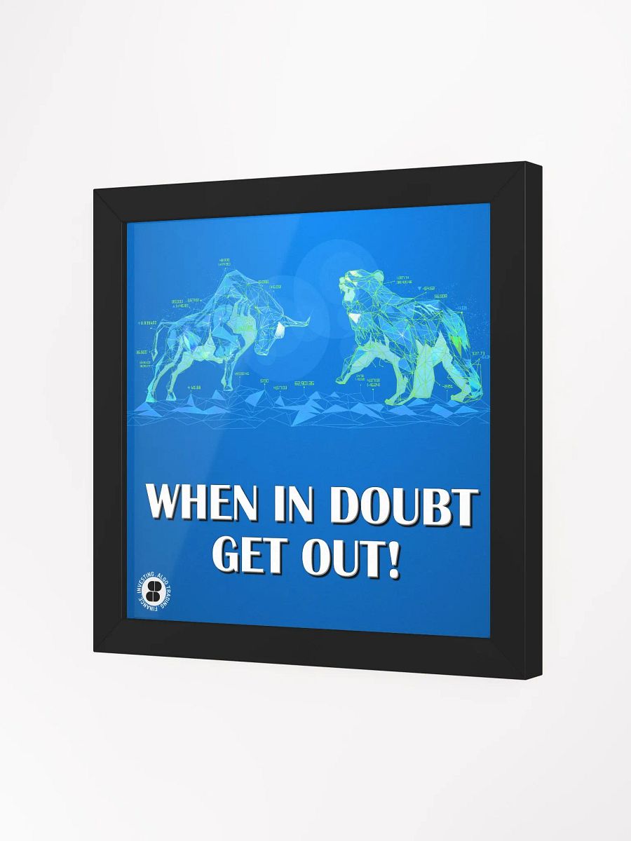 When in doubt get out! poster product image (2)