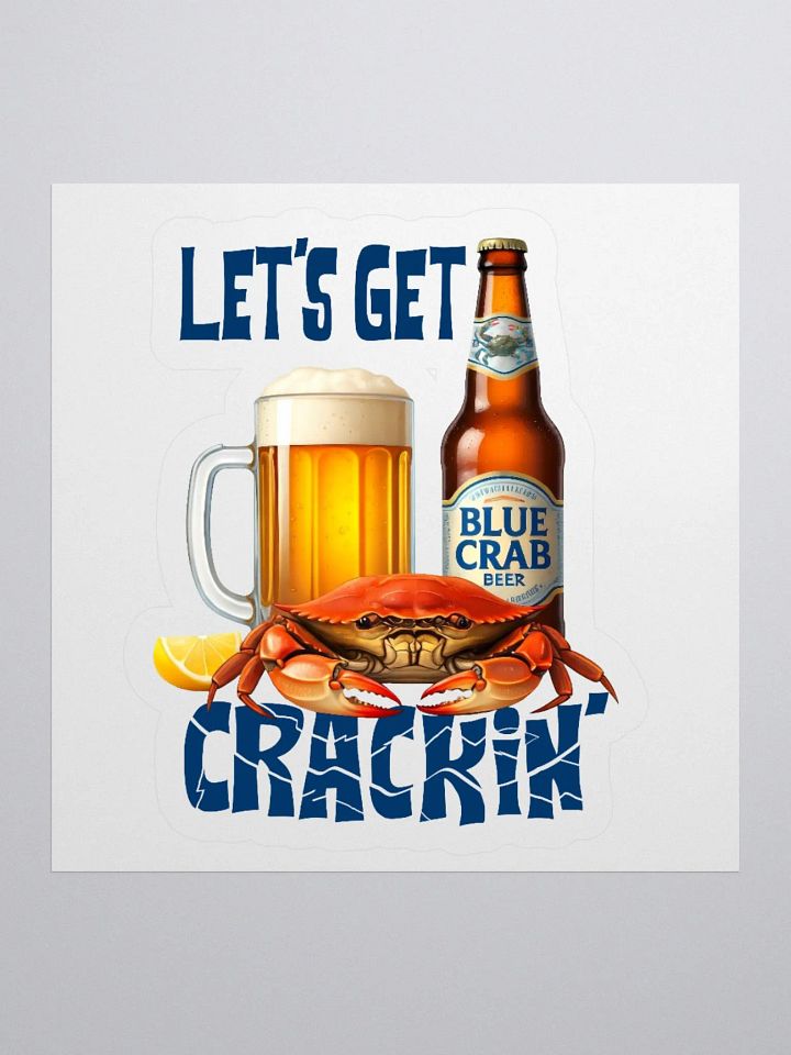 Let's Get Crackin' Crab and Beer Sticker product image (1)