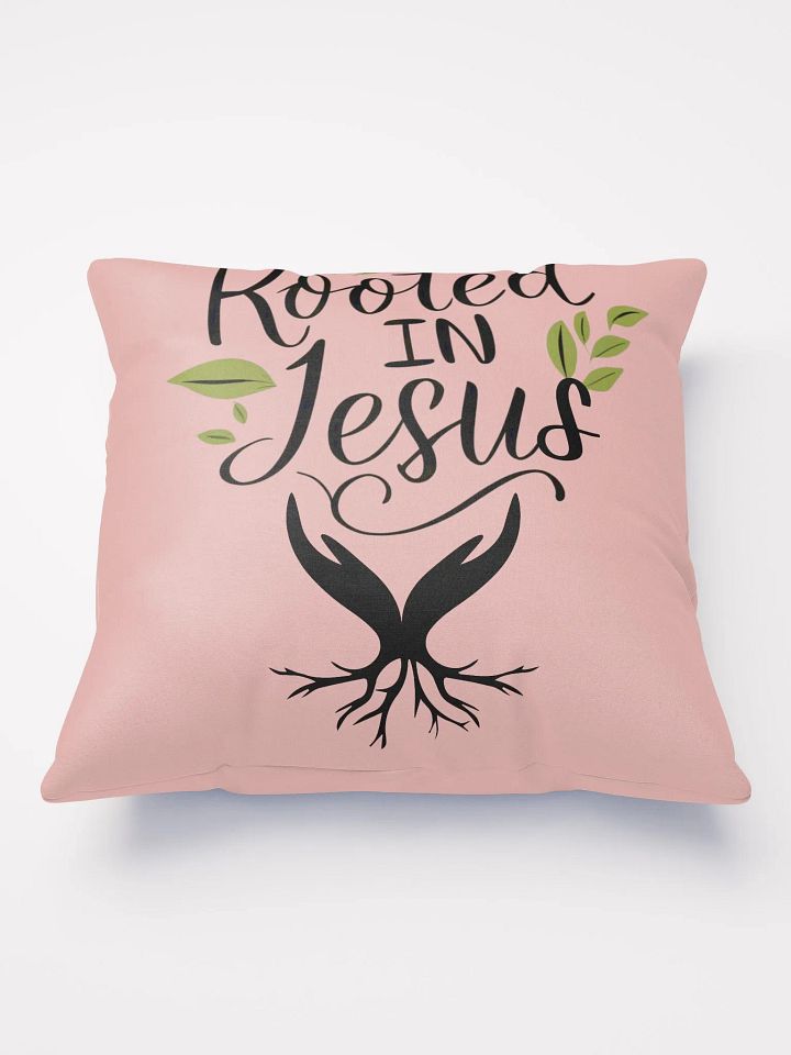 Rooted In Jesus Inspirational Throw Pillow product image (2)